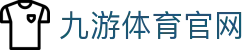 九游体育-官网赛事平台|足球篮球新闻资讯中心